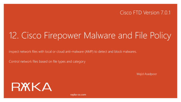 12. Cisco Firepower Malware and File Policy