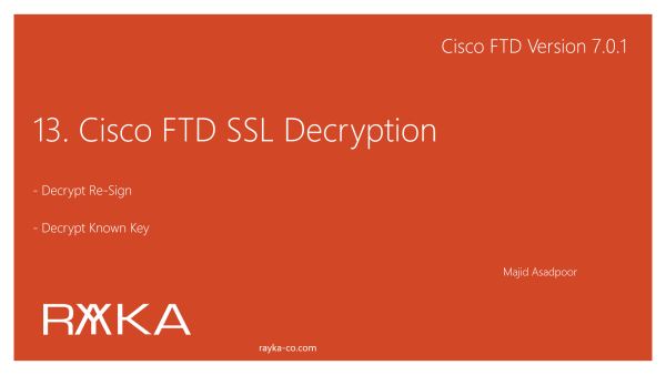 13. Cisco FTD SSL Decryption