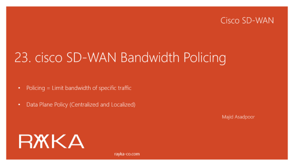 23. cisco SD-WAN Bandwidth Policing