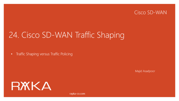 24. Cisco SD-WAN Traffic Shaping