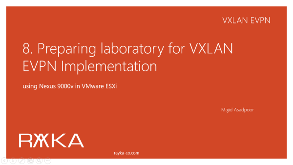 8. Preparing laboratory for VXLAN EVPN Implementation using Nexus 9000v in VMware ESXi