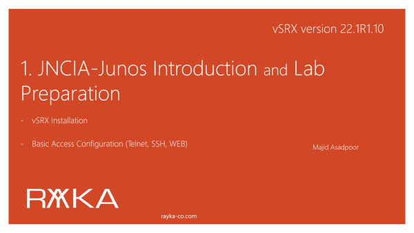 1. JNCIA-Junos Introduction and Lab Preparation