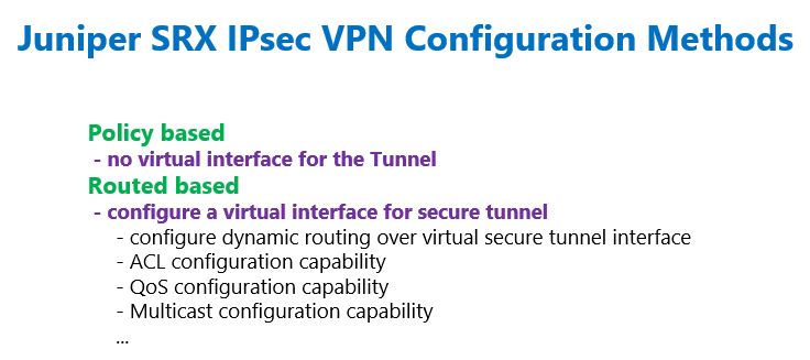 Juniper SRX IPsec VPN configuration methods