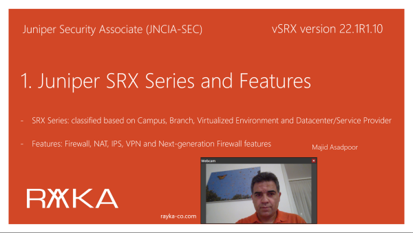 1. Juniper SRX Series Devices and Features